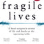Fragile Lives
