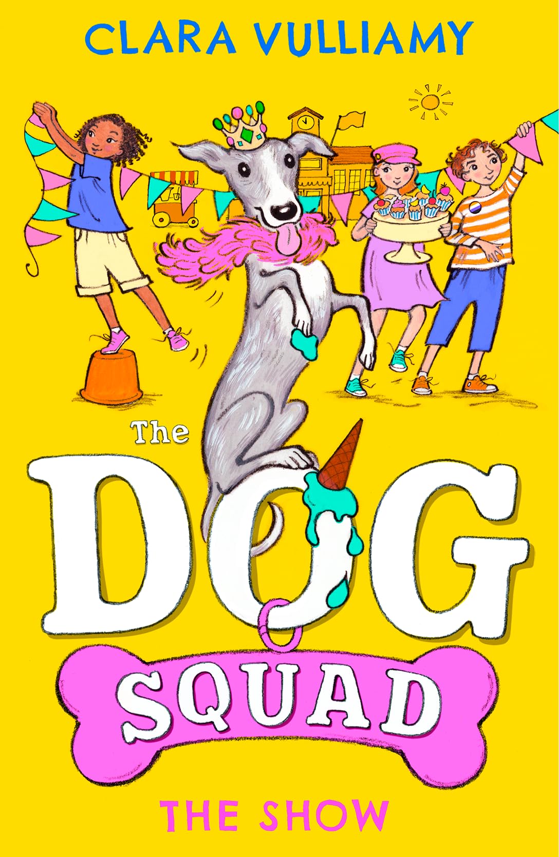 The Show: A fantastic new adventure in the illustrated series for kids (The Dog Squad) (Book 3)