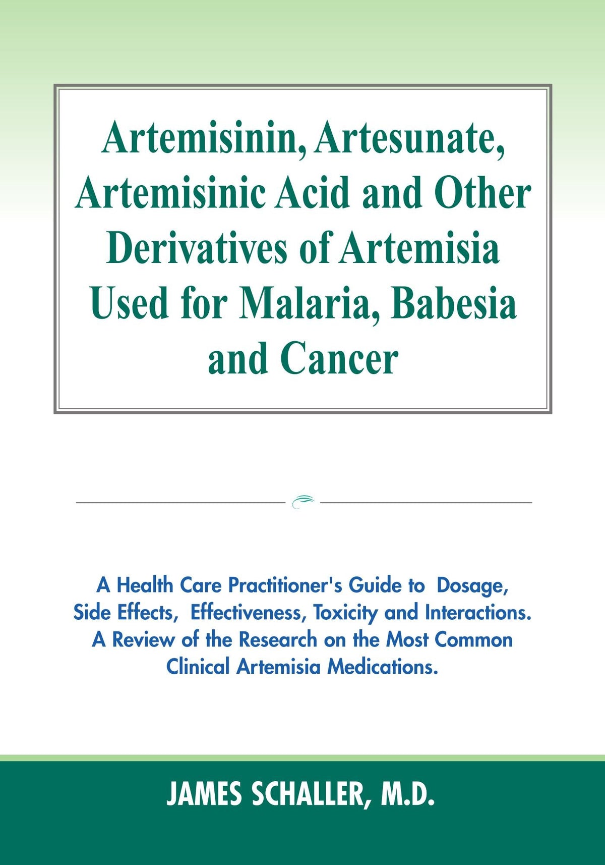Artemisinin, Artesunate, Artemisinic Acid and Other Derivatives of Artemisia Used for Malaria, Babesia and Cancer