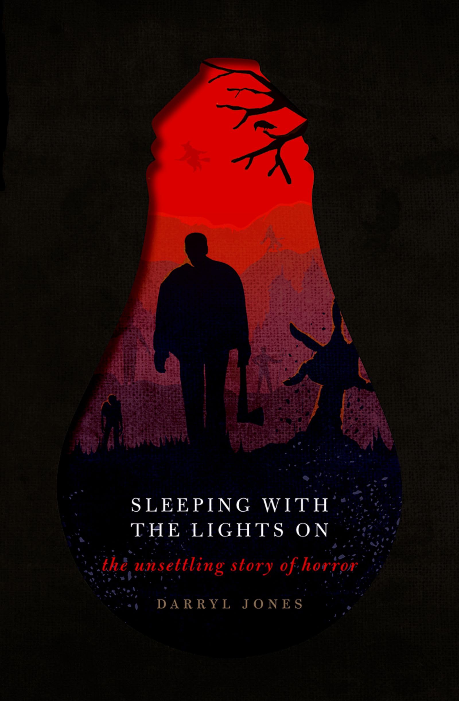 Sleeping with the Lights On: The Unsettling Story of Horror