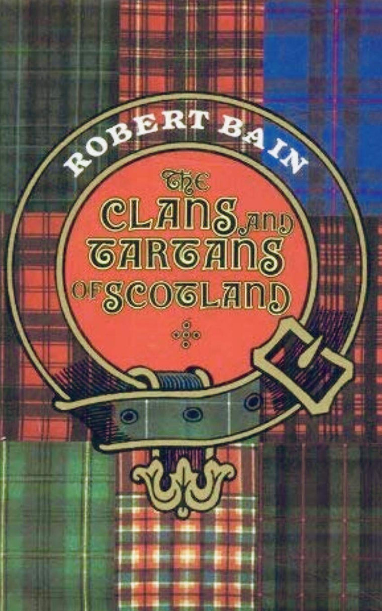 The Clans and Tartans of Scotland