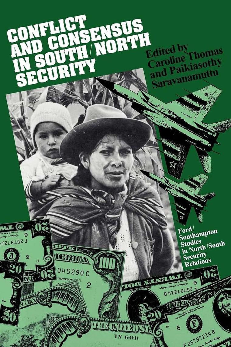 Conflict and Consensus in South/North Security (Ford/Southampton Studis in North/South Security Relations)