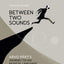 Between Two Sounds: Arvo Prts Journey to His Musical Language
