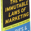 The 22 Immutable Laws of Marketing: Violate Them at Your Own Risk!