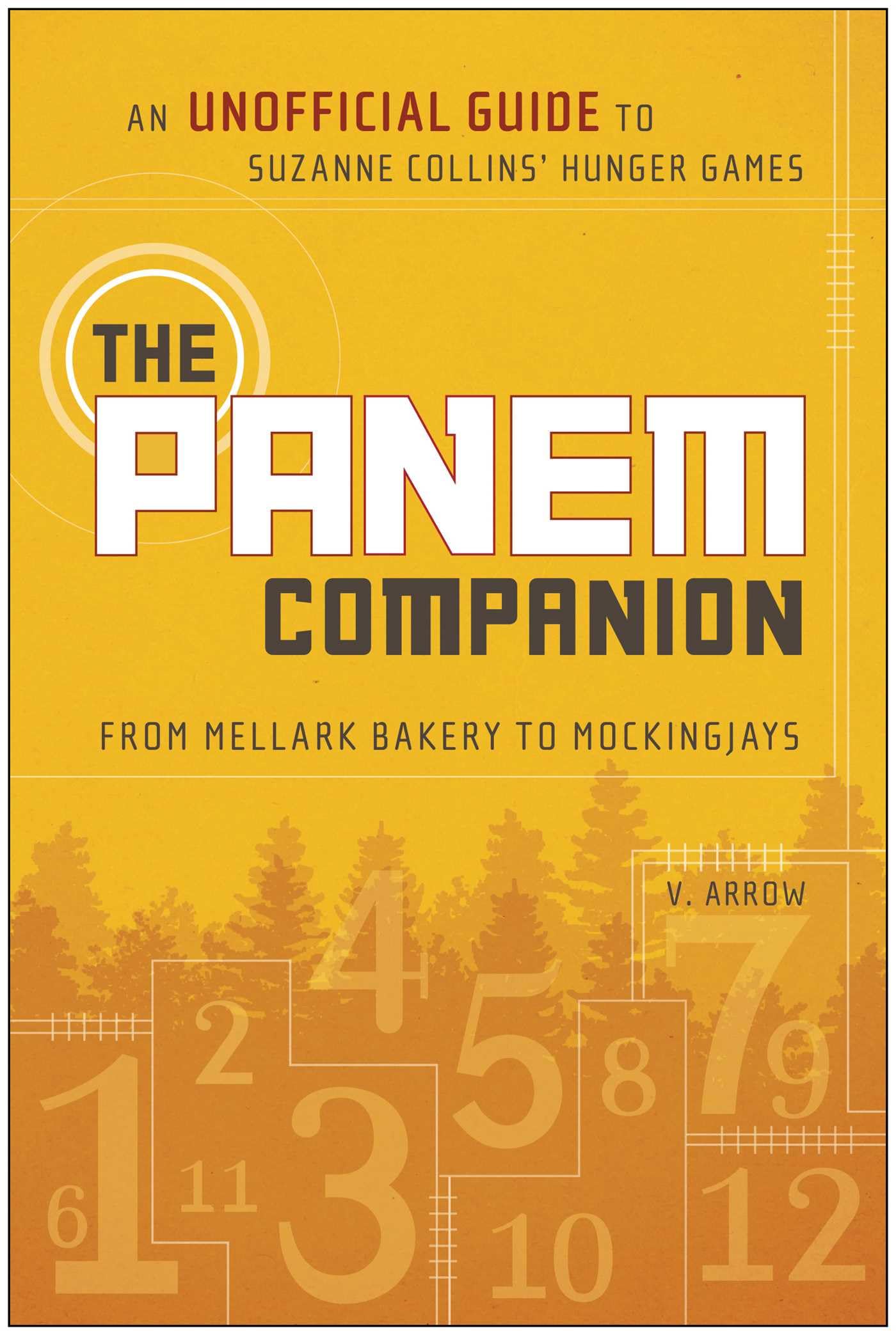 The Panem Companion: An Unofficial Guide to Suzanne Collins'