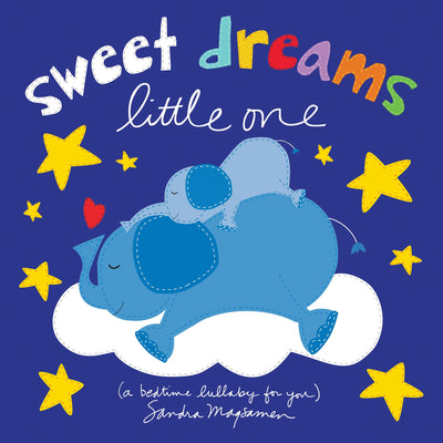Sweet Dreams Little One: A Bedtime Lullaby and Goodnight Board Book for Babies and Toddlers
