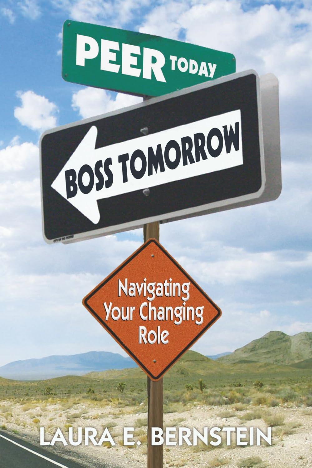 Peer Today, Boss Tomorrow: Navigating Your Changing Role (Management Skills Series)