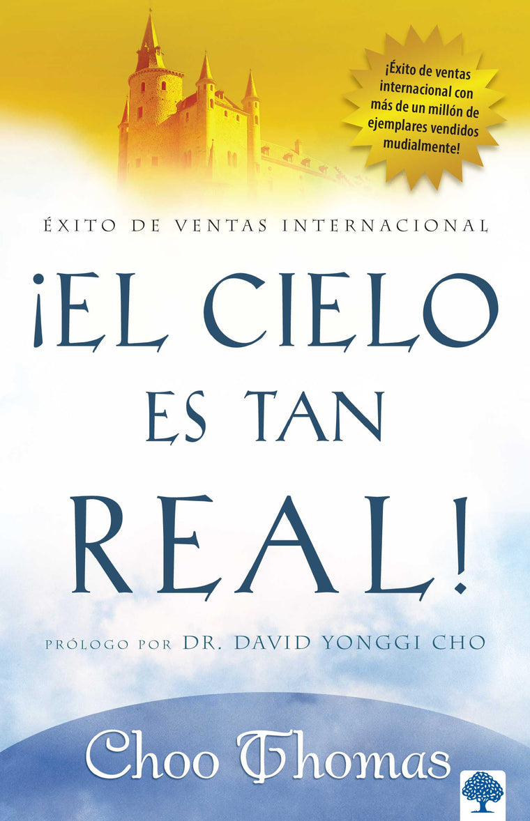 El cielo es tan real: Cree que el cielo existe realmente? / Heaven Is So Real (Spanish Edition)