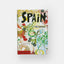 Spain: The Cookbook