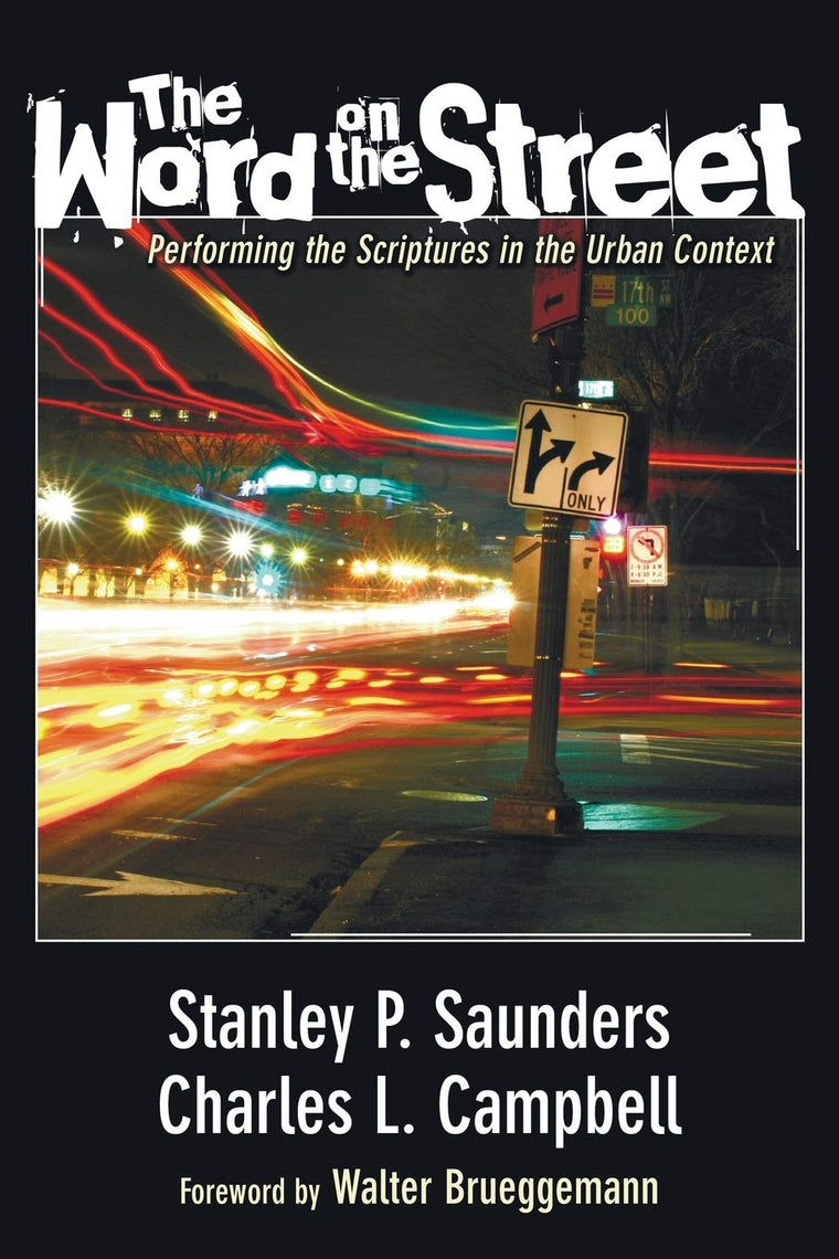 The Word on the Street: Performing the Scriptures in the Urban Context