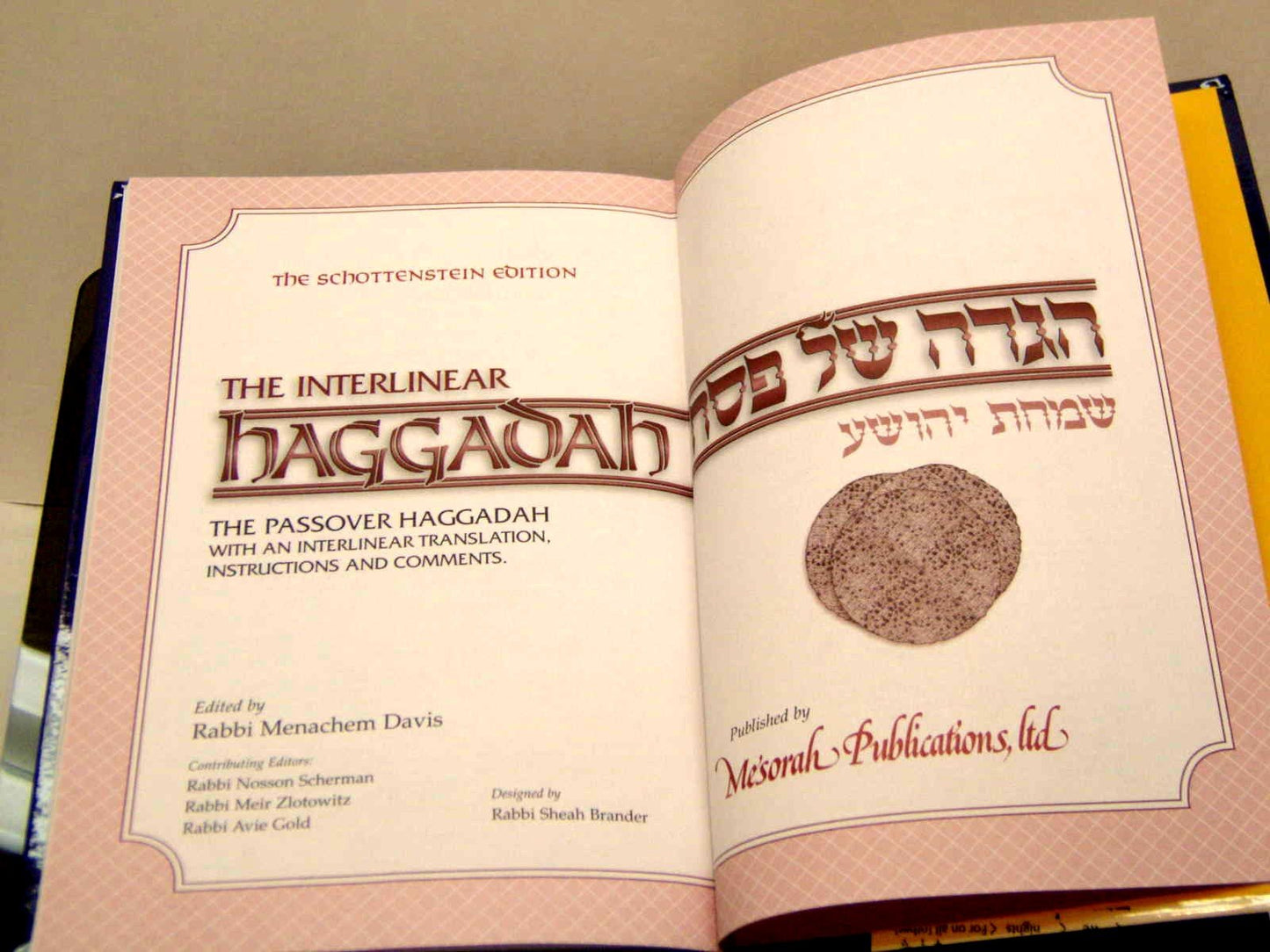 The Schottenstein Edition: The Interlinear Haggadah: The Passover Haggadah