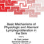 Basic Mechanisms of Physiologic and Aberrant Lymphoproliferation in the Skin (Nato Science Series: A:)