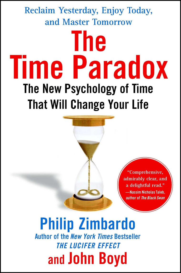The Time Paradox: The New Psychology of Time That Will Chang
