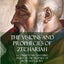 The Visions and Prophecies of Zechariah: A Commentary and Bible Study of the Prophet of Hope and Glory