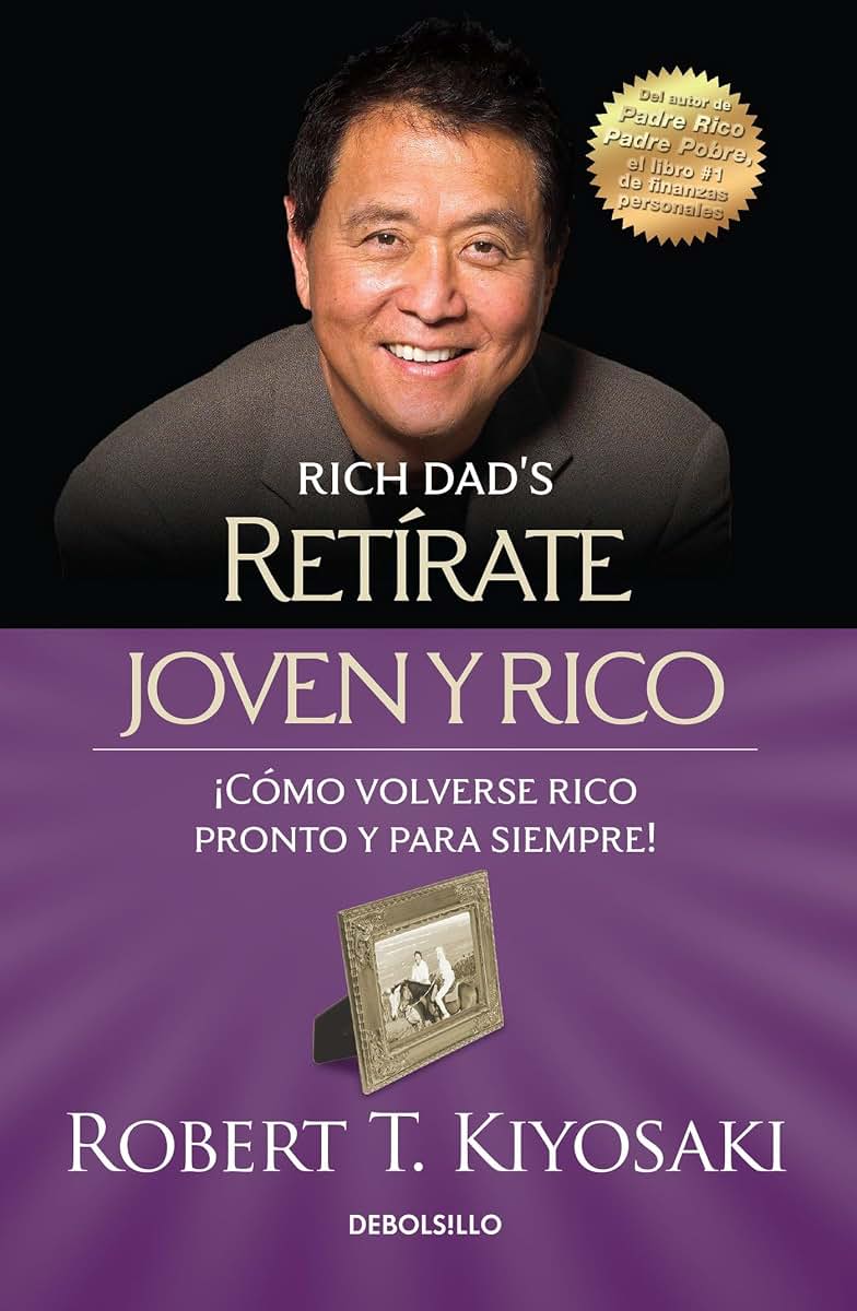 Retírate joven y rico / Retire Young Retire Rich (Bestseller) (Spanish Edition)