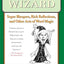 Word Wizard: Super Bloopers, Rich Reflections, and Other Acts of Word Magic