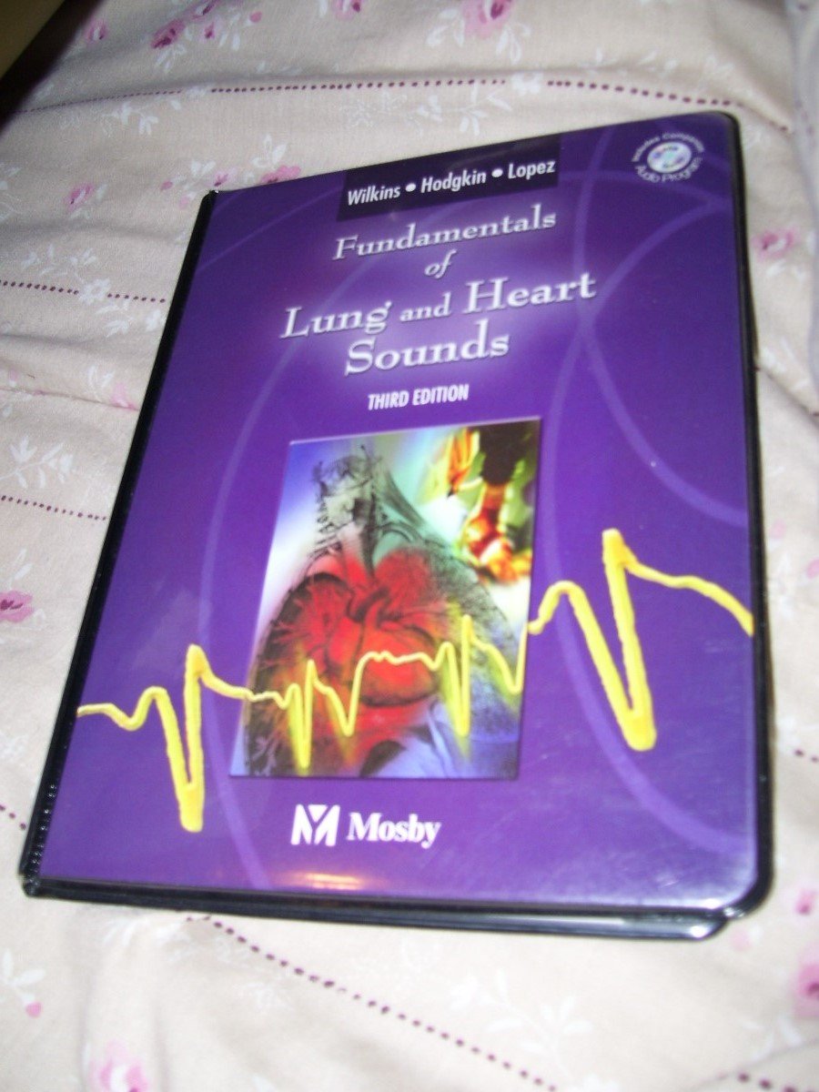 Fundamentals of Lung and Heart Sounds, Third Edition (Book & CD-ROM)