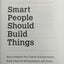 Smart People Should Build Things: How to Restore Our Culture of Achievement, Build a Path for Entrepreneurs, and Create New Jobs in America