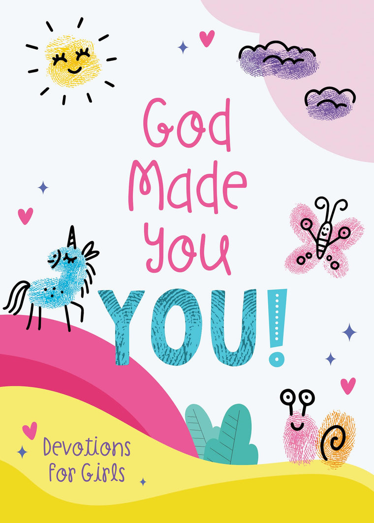 God Made You You! [Girls]: Devotions for Girls