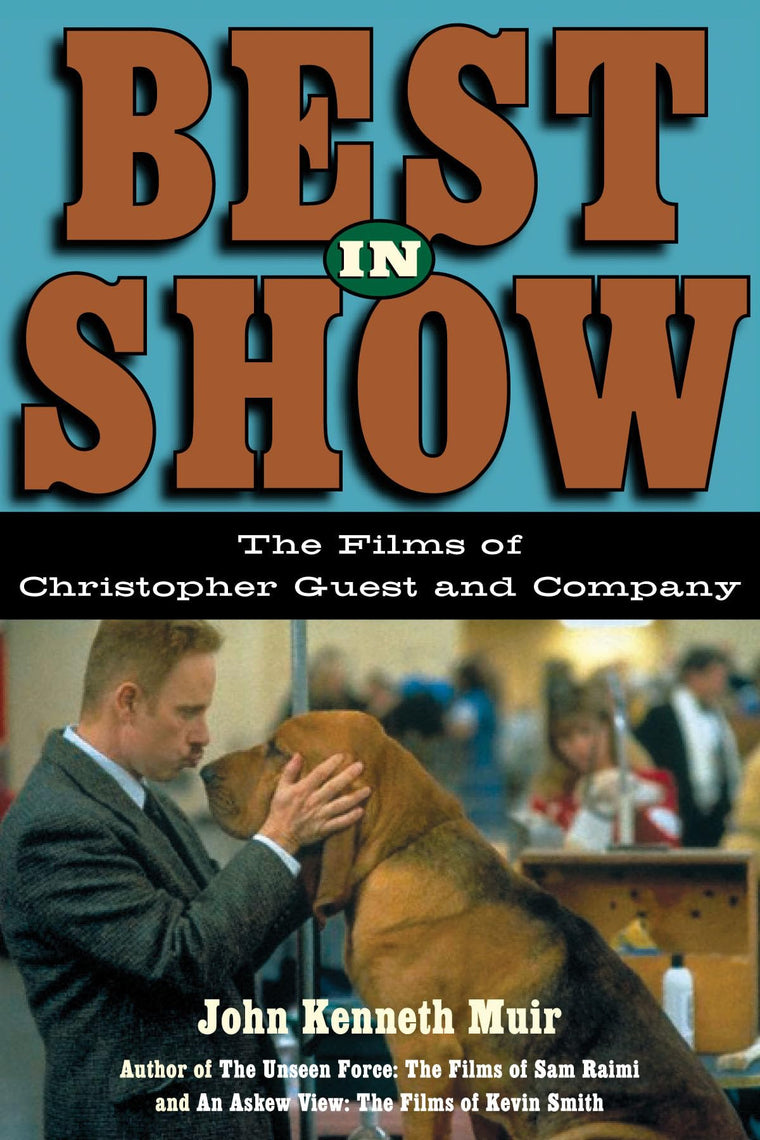 Best in Show: The Films of Christopher Guest and Company (Applause Books)