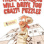 These Numbers Will Drive You Crazy! Puzzles : Sudoku Loco Edition