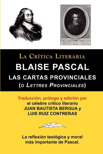 LAS CARTAS PROVINCIALES: o Lettres Provinciales (Spanish Edition)