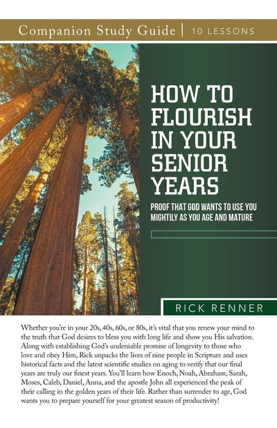 How To Flourish in Your Senior Years Study Guide: Proof That God Wants To Use You Mightily as You Age and Mature