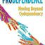 Prodependence: Moving Beyond Codependency