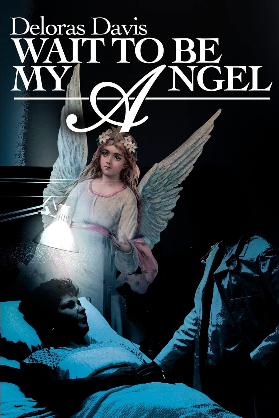 Wait To Be My Angel