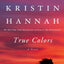True Colors: A Novel