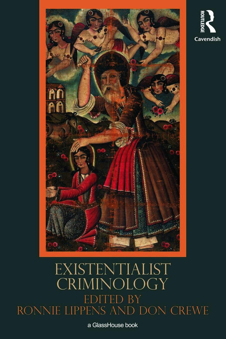 Existentialist Criminology