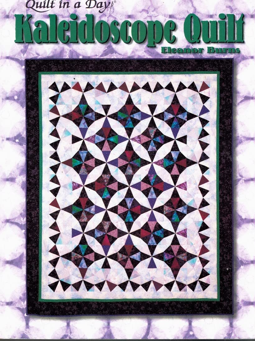 Kaleidoscope Quilt (Quilt in a Day)