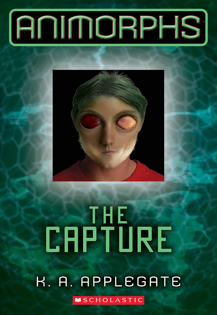 The Capture (Animorphs #6) (6) by Applegate, K. A.