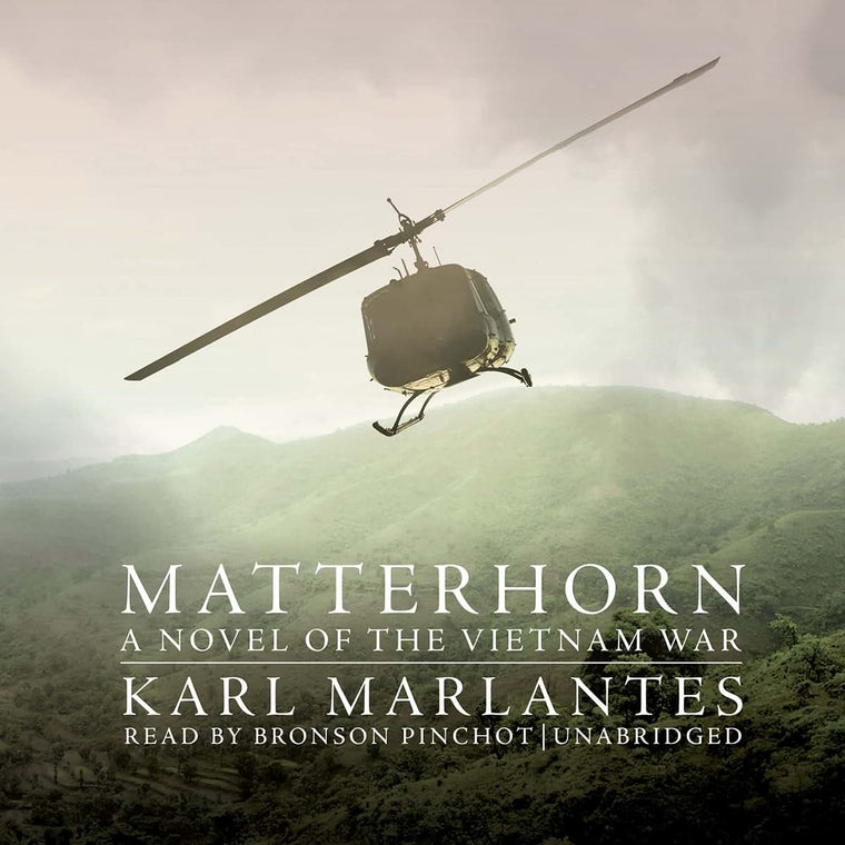 Matterhorn: A Novel of the Vietnam War