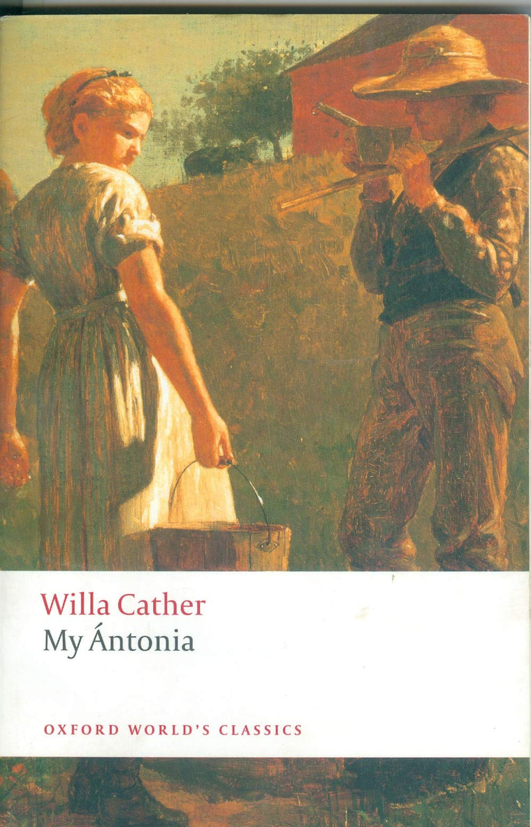 My Ántonia (Oxford World's Classics)