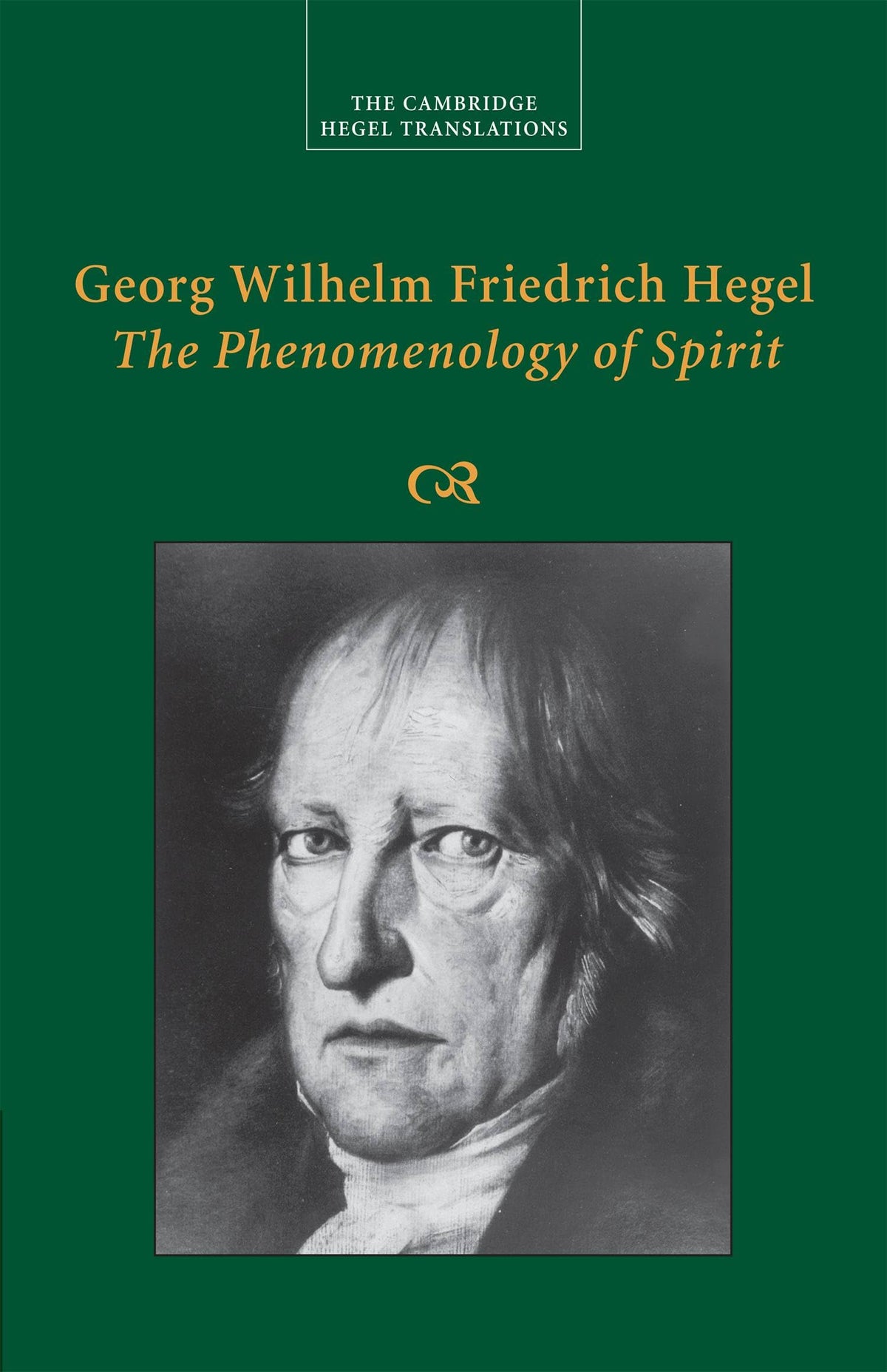 Georg Wilhelm Friedrich Hegel: The Phenomenology of Spirit (Cambridge Hegel Translations)