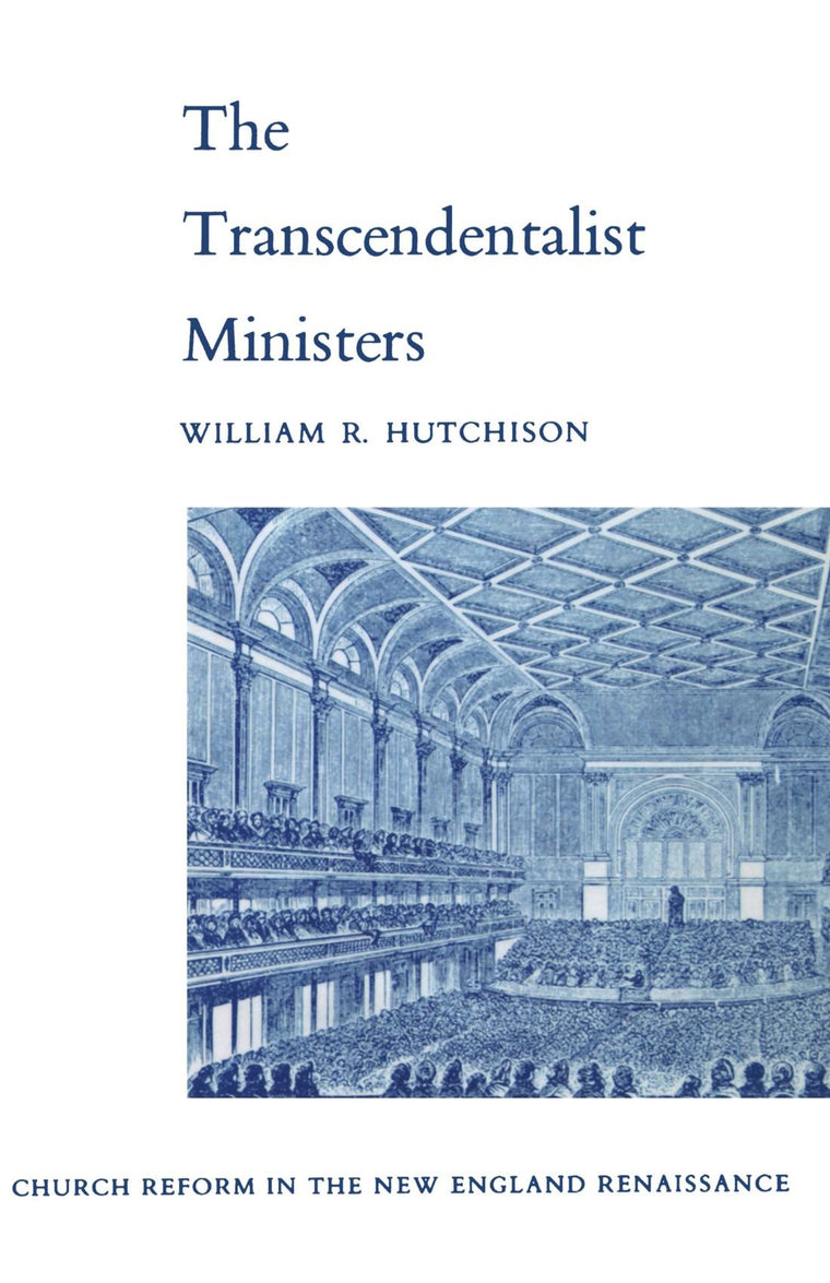 Transcendentalist Ministers: Church Reform in the New England Renaissance