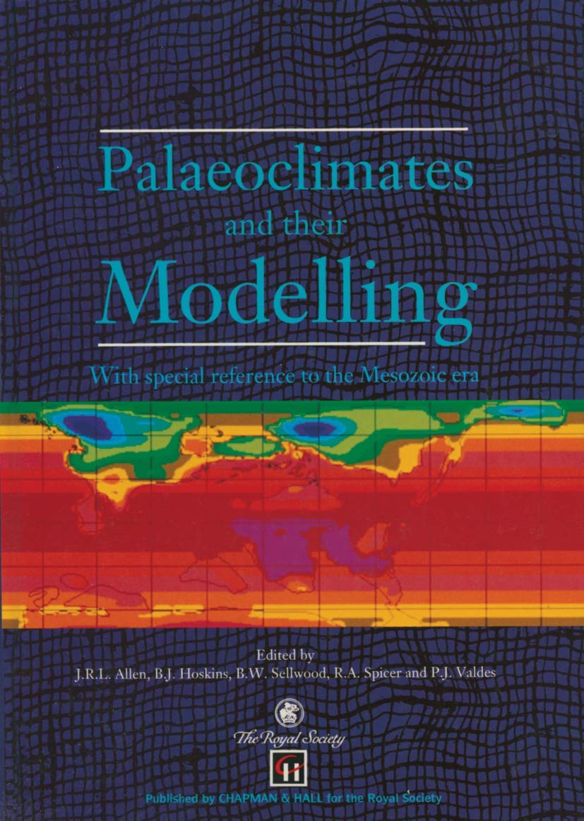 Palaeoclimates and their Modelling: With special reference to the Mesozoic era