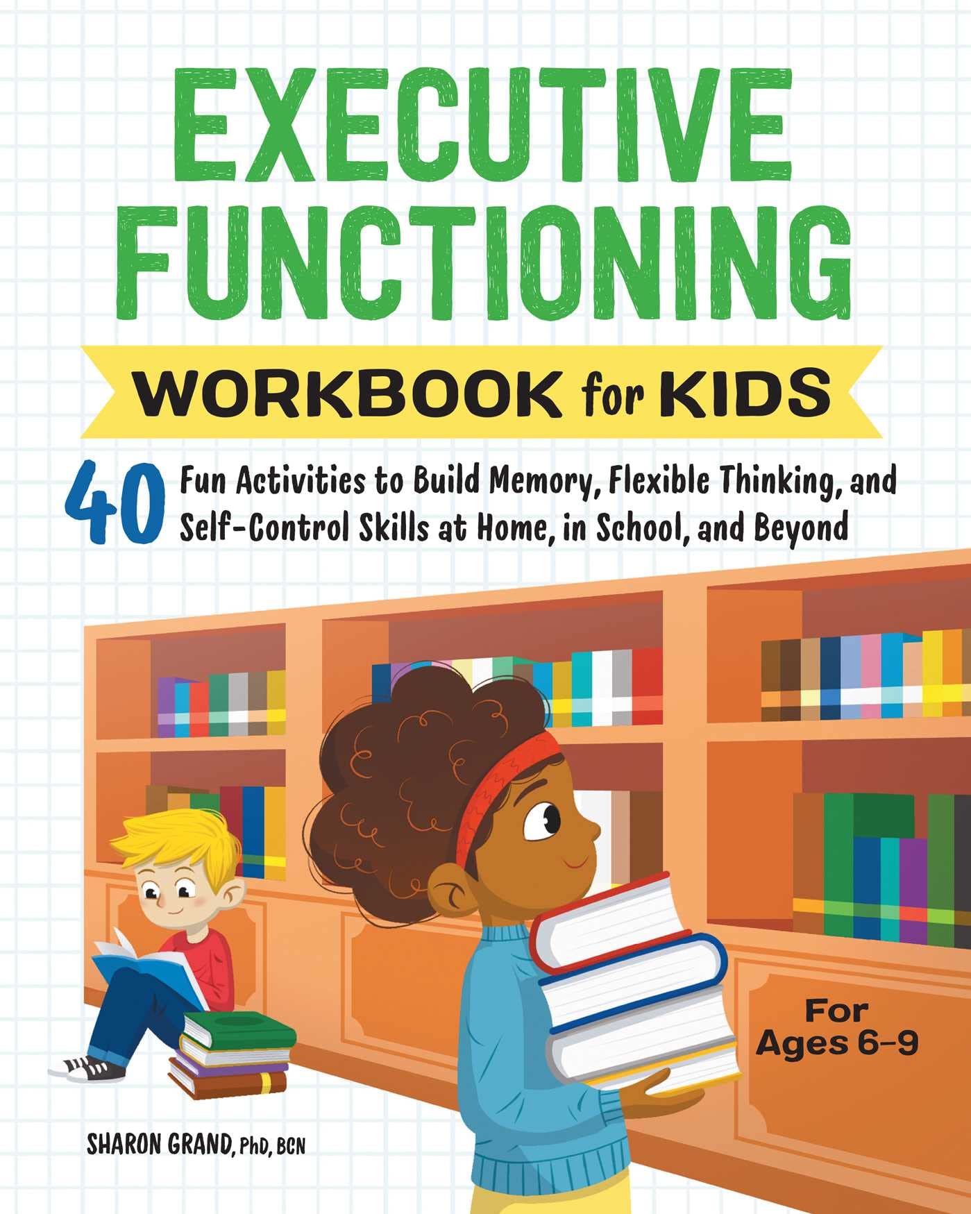Executive Functioning Workbook for Kids: 40 Fun Activities