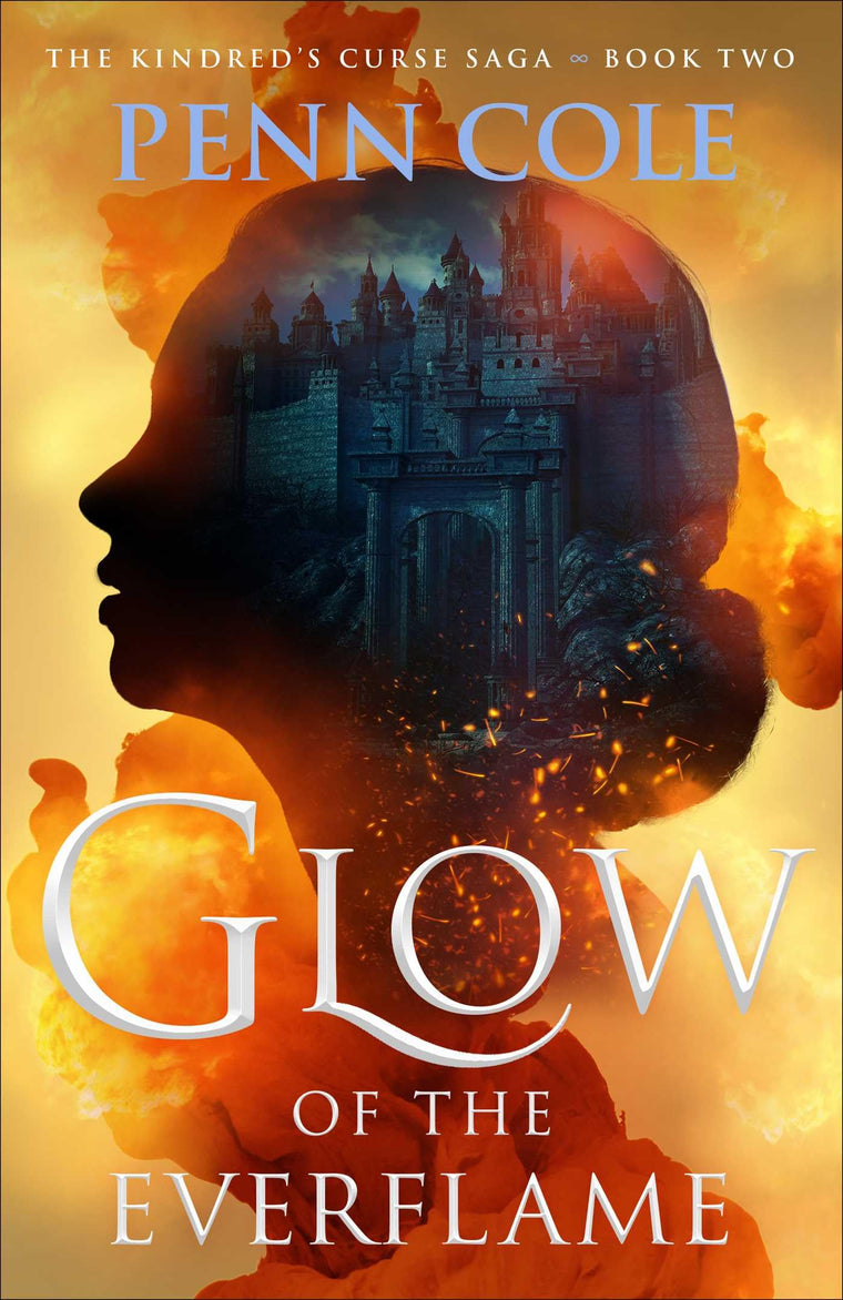 Glow of the Everflame: A Novel (2) (The Kindred?s Curse Saga)