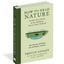 How to Read Nature: Awaken Your Senses to the Outdoors