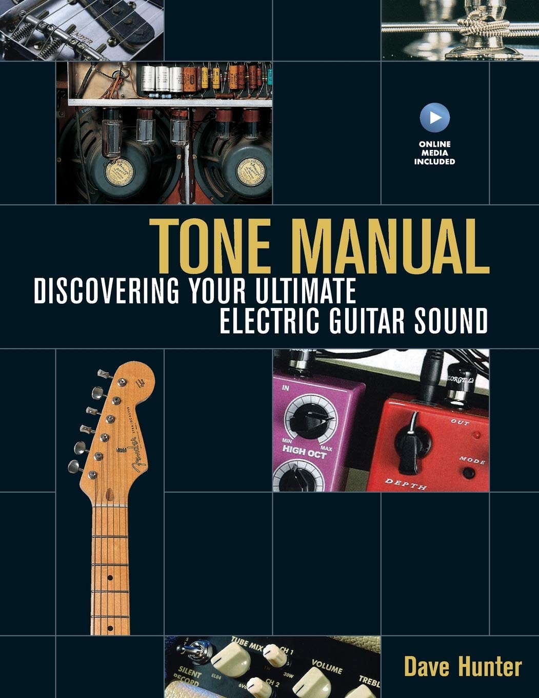 Tone Manual: Discovering Your Ultimate Electric Guitar Sound