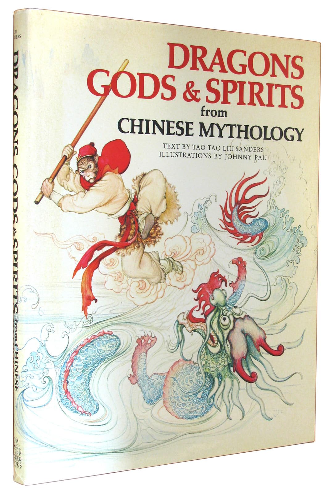Dragons, Gods & Spirits from Chinese Mythology (World Mythol