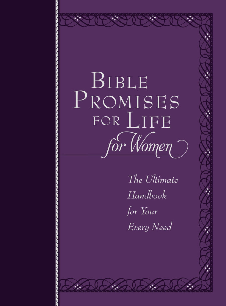 Bible Promises for Life for Women: The Ultimate Handbook for