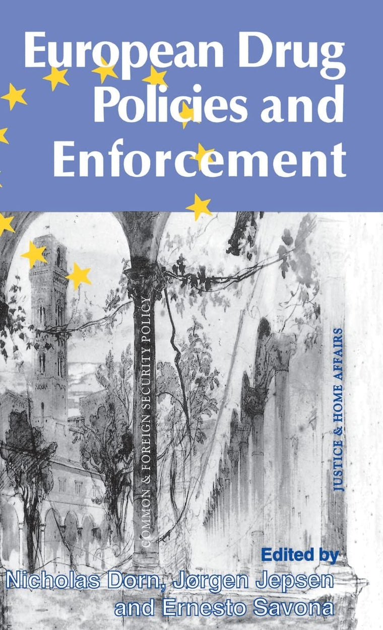European Drug Policies and Enforcement (Confederation of European Economic Associations Conference Volumes)
