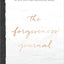 The Forgiveness Journal: A Guided Journey to Forgiving What You Can't Forget (A Devotional Companion with Journaling Prompts to the #1 New York Times Bestseller)