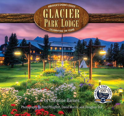Glacier Park Lodge: Celebrating 100 Years