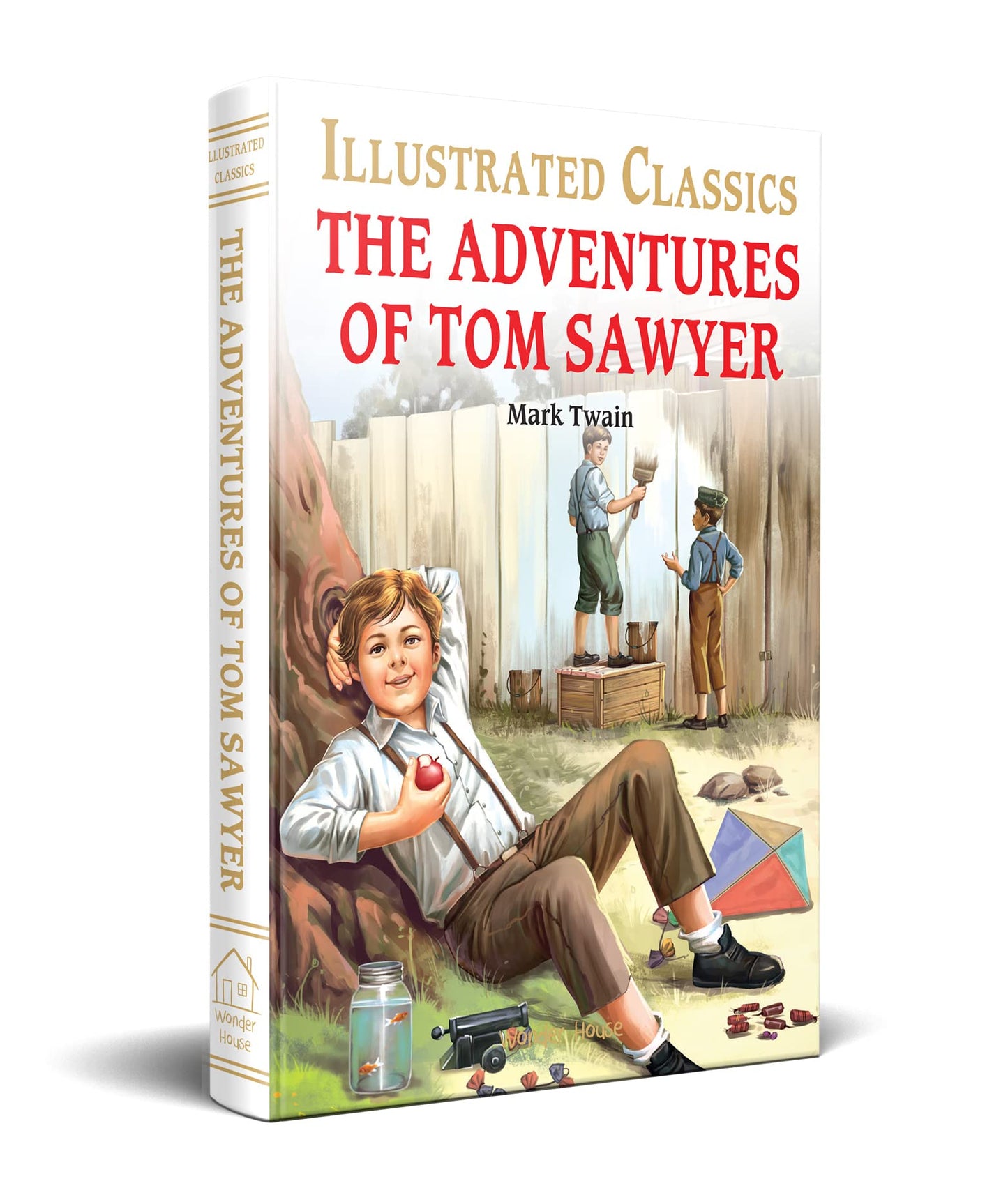 Adventures of Tom Sawyer : Illustrated Abridged Children Classic English Novel with Review Quest, The (Illustrated Classics)