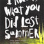 I Know What You Did Last Summer (Lois Duncan Thrillers)