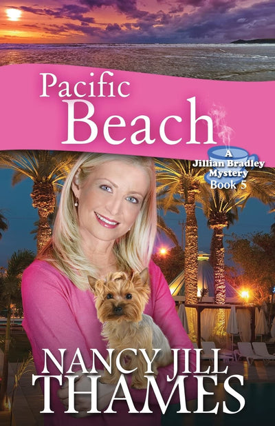 Pacific Beach: A Jillian Bradley Mystery, Book 5 (Jillian Bradley Mysteries Series)